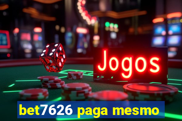 bet7626 paga mesmo